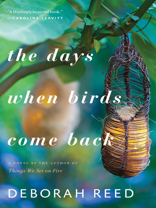 Title details for The Days When Birds Come Back by Deborah Reed - Available